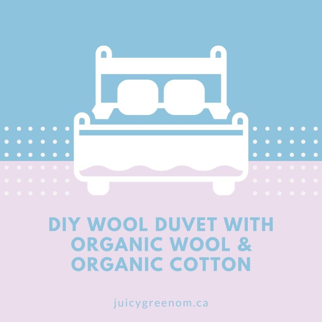 diy wool duvet with organic wool and organic cotton juicygreenmom