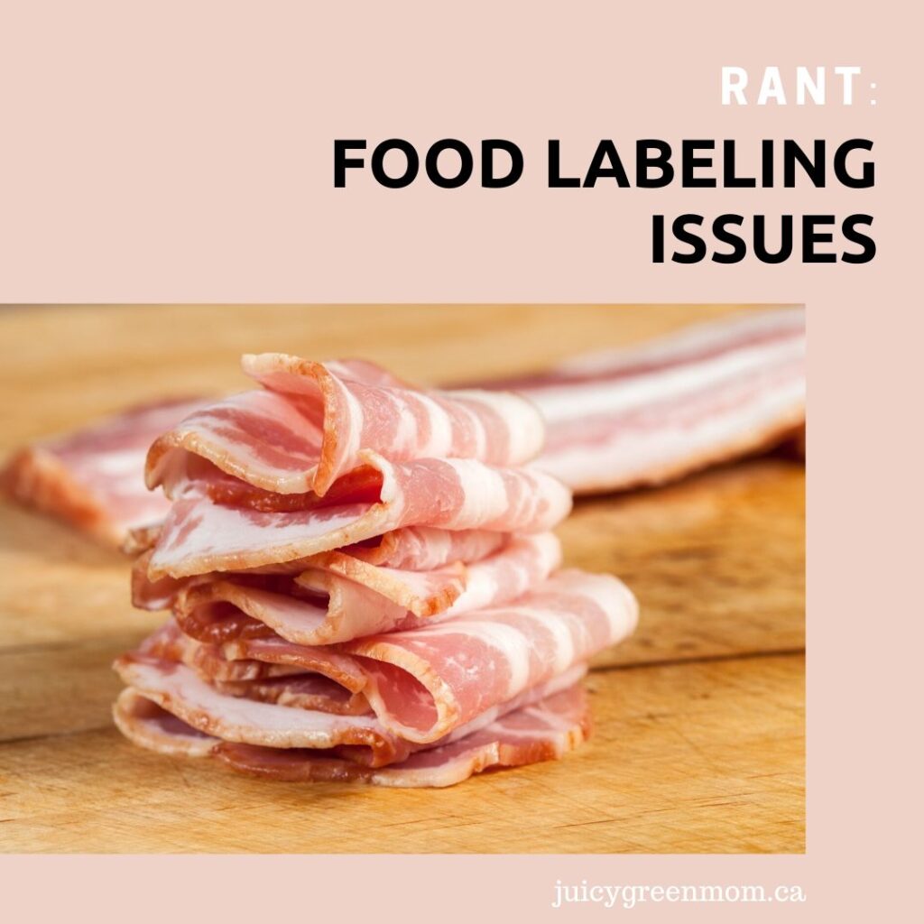 rant food labeling issues juicygreenmom