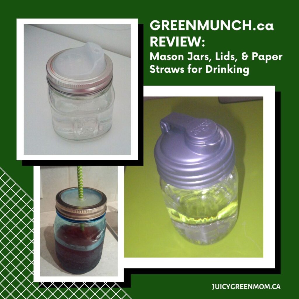 GREENMUNCH.ca REVIEW_ Mason Jars, Lids, and Paper Straws for Drinking juicygreenmom
