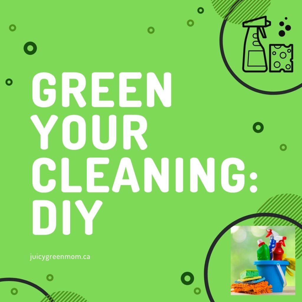 Green your cleaning diy juicygreenmom