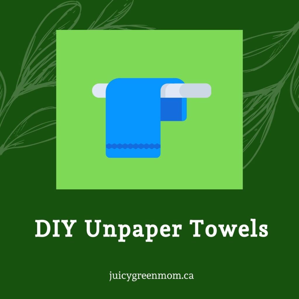 DIY Unpaper Towels juicygreenmom