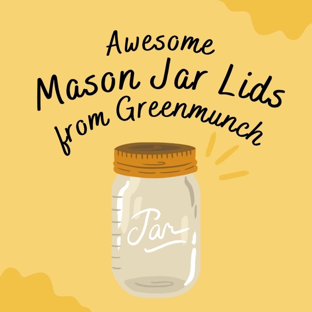 Awesome mason jar lids from greenmunch juicygreenmom