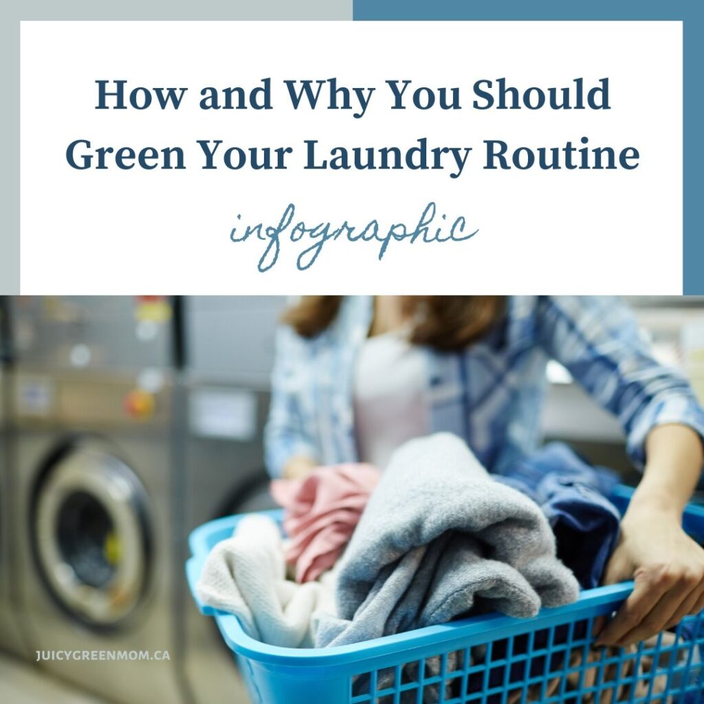 How and Why You Should Green Your Laundry Routine infographic juicygreenmom