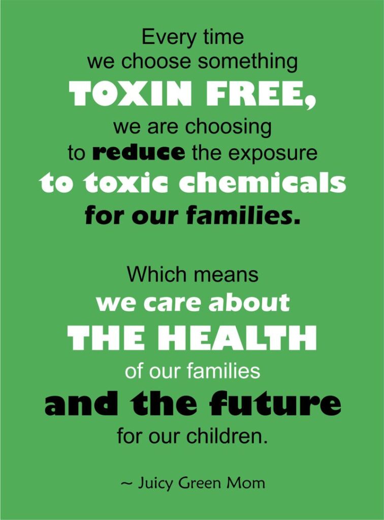 does going toxin free really matter quote juicygreenmom