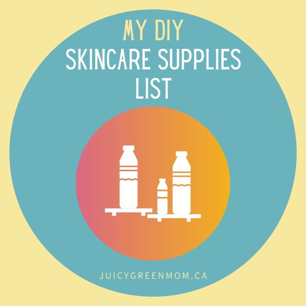 My diy skincare supplies list juicygreenmom