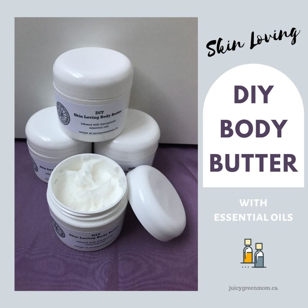 Skin Loving DIY body butter with essential oils juicygreenmom