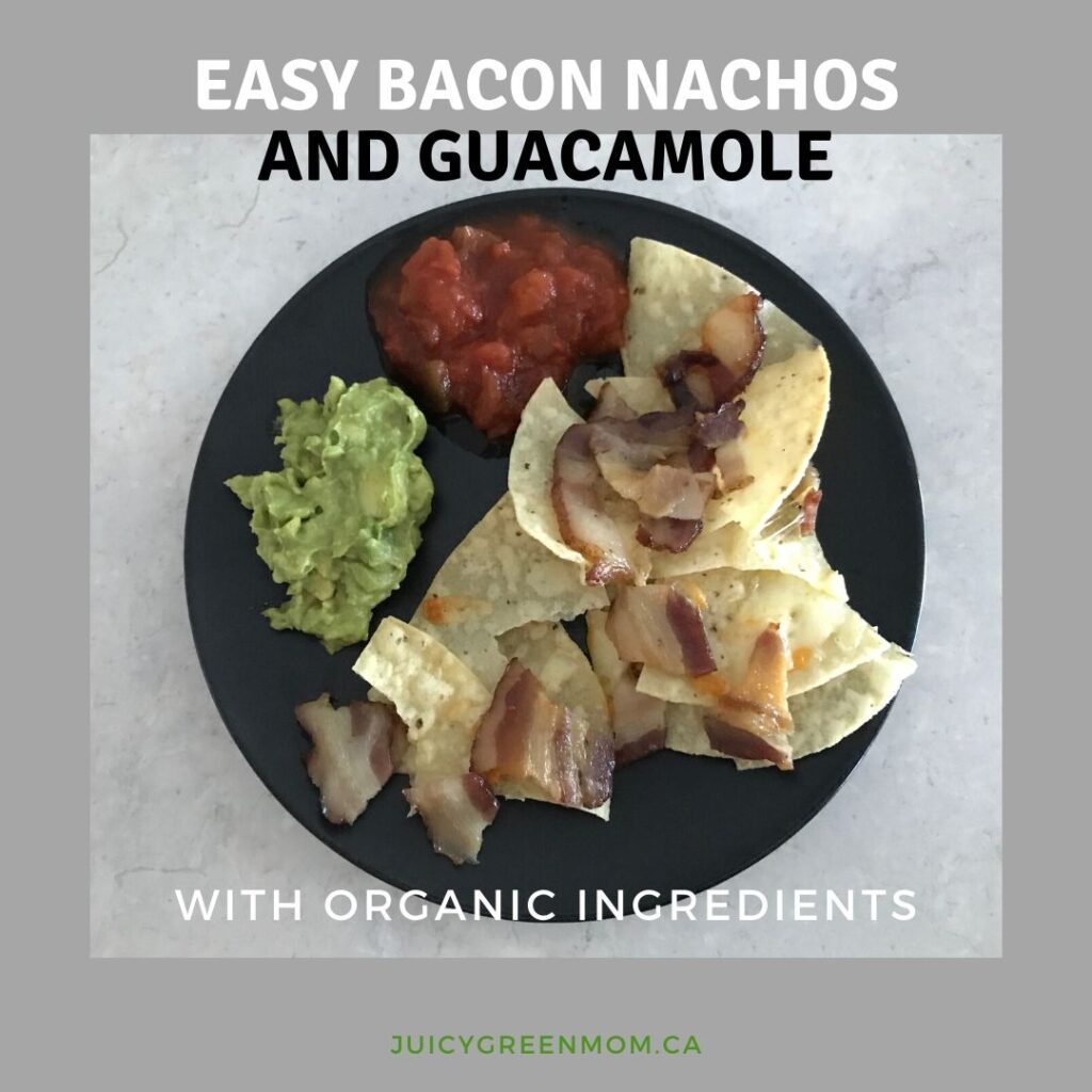 easy bacon nachos and guacamole juicygreenmom