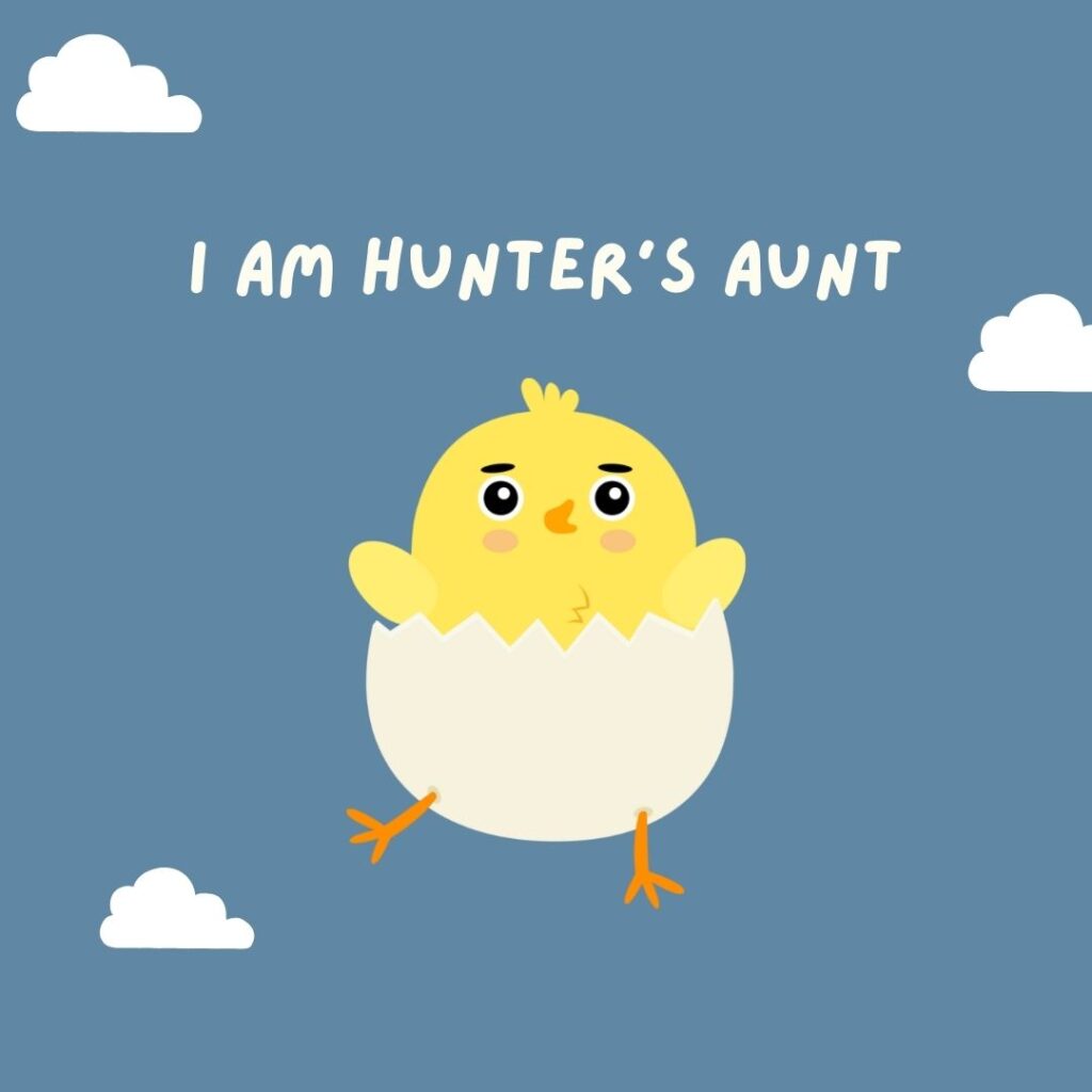 i am hunter's aunt
