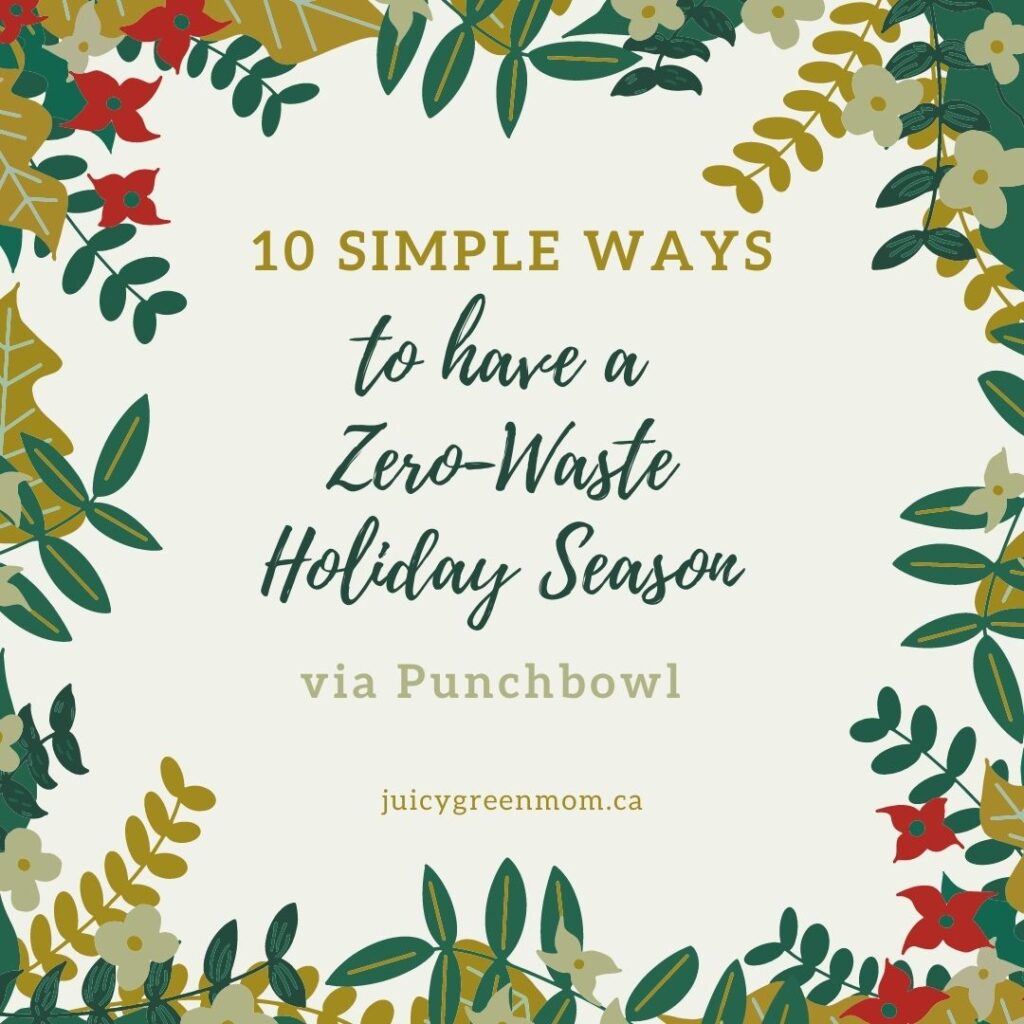 10 Simple Ways to have a Zero-Waste Holiday Season via Punchbowl