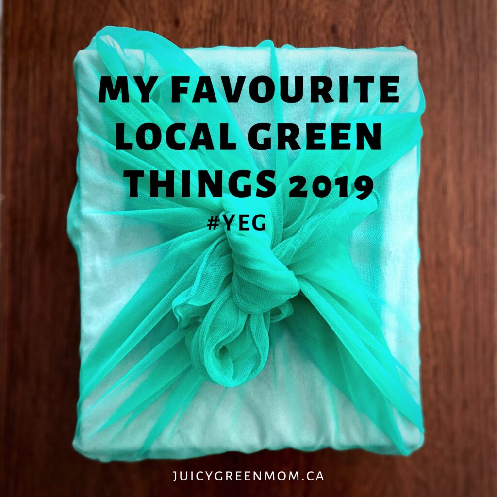 My favourite local green things 2019 YEG juicygreenmom