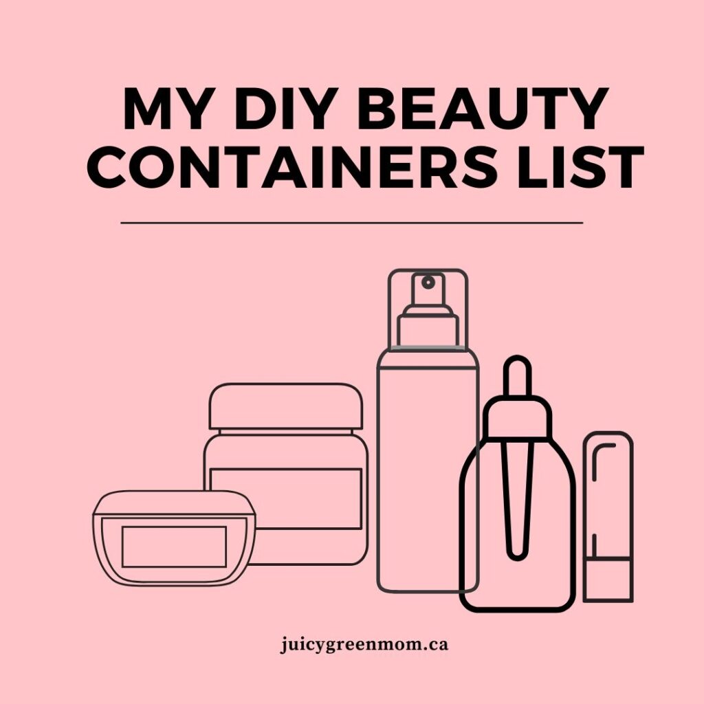 My DIY Beauty Containers List juicygreenmom